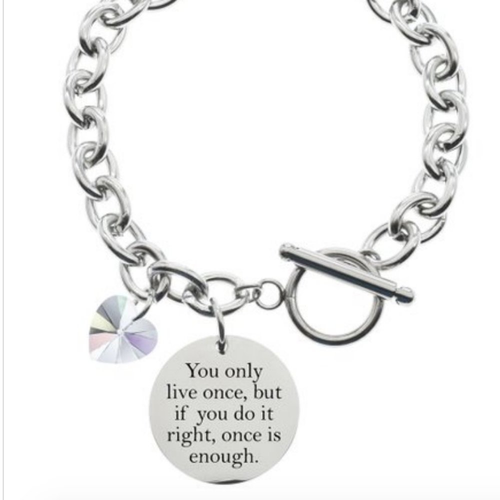 Swarovski crystal/SS "You Only Live Once" bracelet